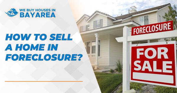 Sell a Home in Foreclosure