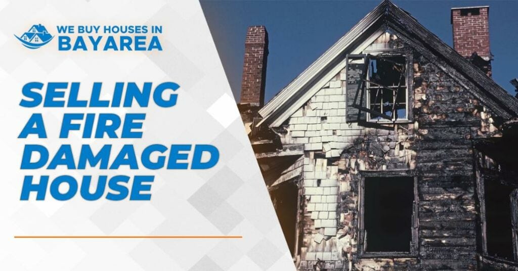 selling fire damaged house