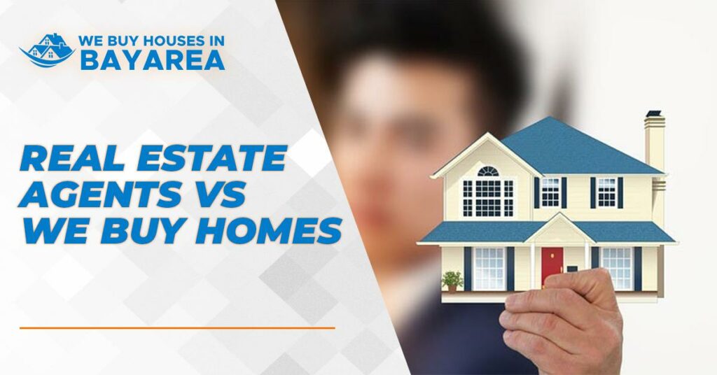 Real Estate Agents vs. We Buy Homes